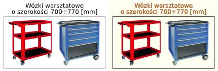 wózki warsztatowe o szerokości 700÷770 [mm]